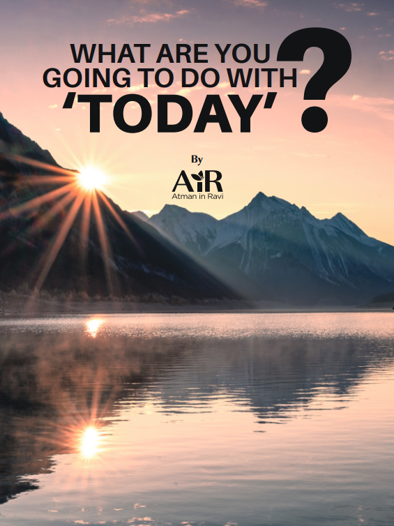 What Are You Going To Do With Today